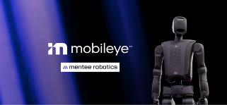 Mobileye收购人形机器人公司Mentee｜战略整合新动向
